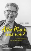 Alter Mann, was nun? (eBook, ePUB)