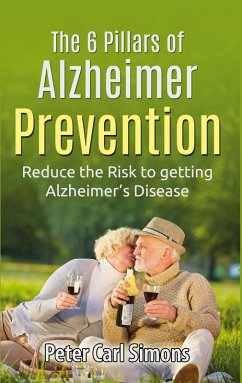 The 6 Pillars of Alzheimer Prevention (eBook, ePUB)