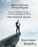 Affiliate Marketing For Beginners (eBook, ePUB)