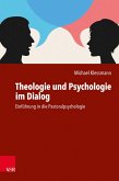 Theologie und Psychologie im Dialog (eBook, PDF)