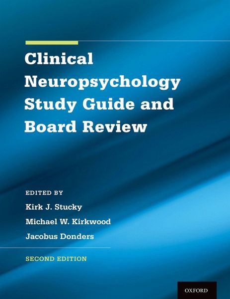 Clinical Neuropsychology Study Guide and Board Review (eBook, ePUB)
