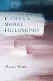 Fichte's Moral Philosophy (eBook, ePUB)