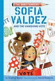Sofia Valdez and the Vanishing Vote (eBook, ePUB)