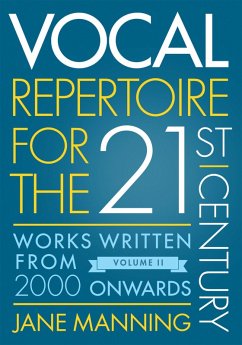 Vocal Repertoire for the Twenty-First Century, Volume 2 (eBook, PDF) - Manning, Jane