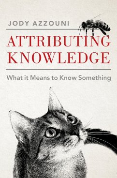 Attributing Knowledge (eBook, ePUB) - Azzouni, Jody