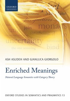 Enriched Meanings (eBook, PDF) - Asudeh, Ash; Giorgolo, Gianluca