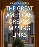 THE GREAT AMERICAN DREAMS MISSING LINKS (eBook, ePUB)