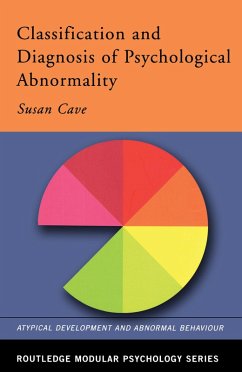 Classification and Diagnosis of Psychological Abnormality (eBook, PDF) - Cave, Susan