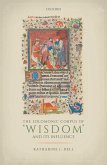 The Solomonic Corpus of 'Wisdom' and Its Influence (eBook, ePUB) The Solomonic Corpus of 'Wisdom' and Its Influence (eBook, ePUB)