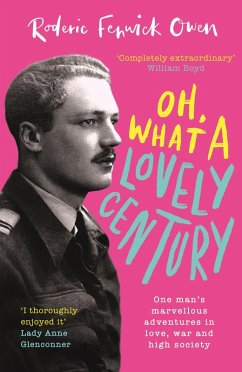 Oh, What a Lovely Century (eBook, ePUB) - Owen, Roderic Fenwick