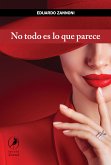 No todo es lo que parece (eBook, ePUB)