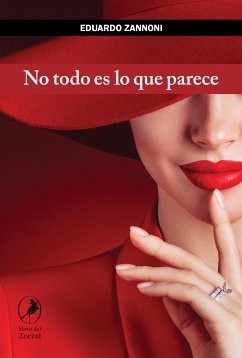 No todo es lo que parece (eBook, ePUB) - Zannoni, Eduardo