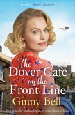 The Dover Cafe On the Front Line (eBook, ePUB)