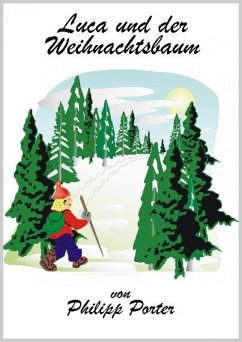 Luca und der Weihnachtsbaum (eBook, ePUB) - Porter, Philipp