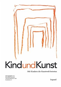 Kind und Kunst (eBook, PDF) - Abel-Danlowski, Birte; der Kunsthalle, Malschule in