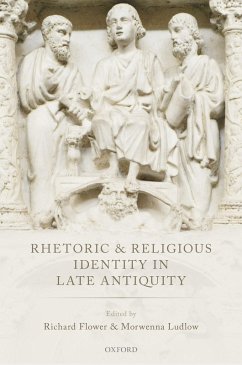 Rhetoric and Religious Identity in Late Antiquity (eBook, PDF)