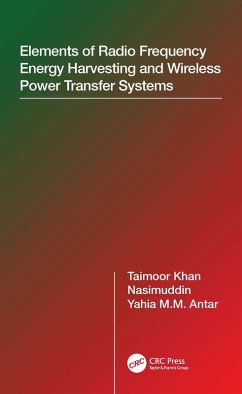 Elements of Radio Frequency Energy Harvesting and Wireless Power Transfer Systems (eBook, PDF) - Khan, Taimoor; Nasimuddin; Antar, Yahia M. M.