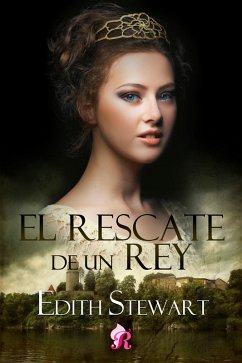 El rescate de un rey (eBook, ePUB) - Stewart, Edith