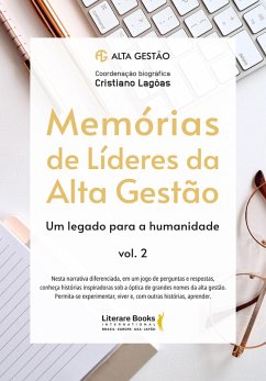 Memórias de líderes da alta gestão (eBook, ePUB) - Lagôas, Cristiano