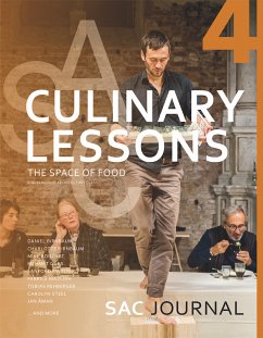 Culinary Lesson: The Space of Food (eBook, PDF) - Birnbaum, Charlotte; Birnbaum, Daniel; Bouchet, Mike; Kwinter, Sanford; Mazliah, Fabrice; Rehberger, Tobias; Ruy, David; Sotamaa, Kivi; Steel, Carolyn; Aman, Jan