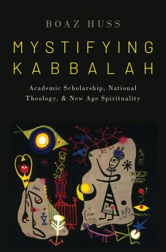 Mystifying Kabbalah (eBook, PDF) - Huss, Boaz