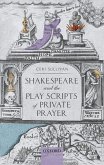 Shakespeare and the Play Scripts of Private Prayer (eBook, ePUB)
