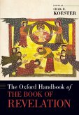 The Oxford Handbook of the Book of Revelation (eBook, PDF) The Oxford Handbook of the Book of Revelation (eBook, PDF)