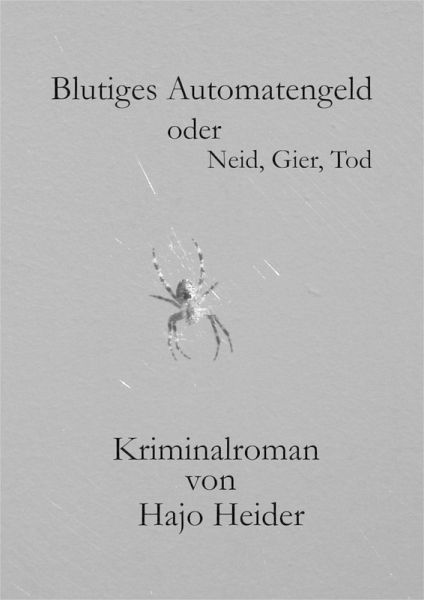 Blutiges Automatengeld oder Neid, Gier, Tod (eBook, ePUB)