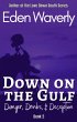 Down on the Gulf: Danger, Drinks, &... - Bild 1