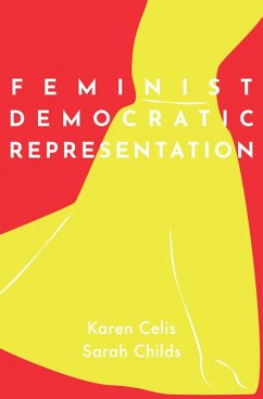 Feminist Democratic Representation (eBook, PDF) - Celis, Karen; Childs, Sarah