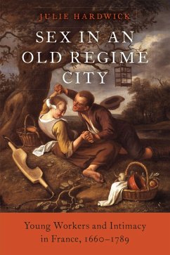 Sex in an Old Regime City (eBook, PDF) - Hardwick, Julie