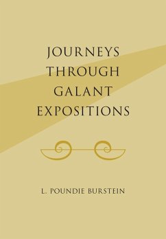 Journeys Through Galant Expositions (eBook, ePUB) - Burstein, L. Poundie
