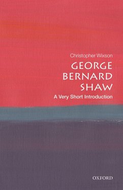 George Bernard Shaw: A Very Short Introduction (eBook, PDF) - Wixson, Christopher