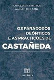 Os paradoxos deônticos e as practições de Castañeda (eBook, ePUB)