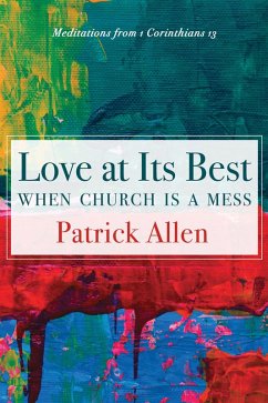 Love at Its Best When Church is a Mess (eBook, ePUB)