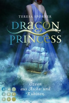 Ozean aus Asche und Rubinen / Dragon Princess Bd.1 (eBook, ePUB) - Sporrer, Teresa