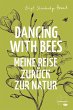 Dancing with Bees (eBook, ePUB) - Bild 1