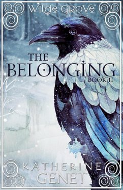 The Belonging (Wilde Grove, #2) (eBook, ePUB) - Genet, Katherine