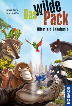 Das wilde Pack lüftet ein Geheimnis / Das wilde Pack Bd.10 (eBook, ePUB) - Pfeiffer, Boris; Marx, André
