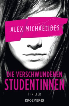 Die verschwundenen Studentinnen (eBook, ePUB) - Michaelides, Alex