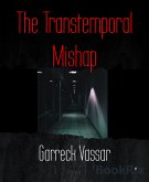 The Transtemporal Mishap (eBook, ePUB)