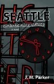 Seattle, or In the Meantime (eBook, ePUB) Seattle, or In the Meantime (eBook, ePUB)