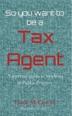 So you want to be a Tax Agent (eBook, ePUB)