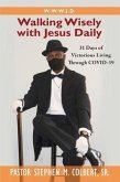WALKING WISELY WITH JESUS (eBook, ePUB) WALKING WISELY WITH JESUS (eBook, ePUB)