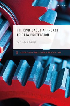 The Risk-Based Approach to Data Protection (eBook, PDF) - Gellert, Raphaël