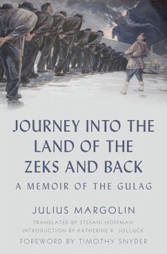 Journey into the Land of the Zeks and Back (eBook, ePUB) - Margolin, Julius