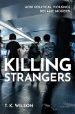 Killing Strangers (eBook, ePUB)