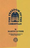 The Freedom of the Christian (eBook, ePUB)