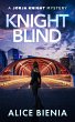 Knight Blind (A Jorja Knight Mystery,... - Bild 1
