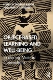 Object-Based Learning and Well-Being (eBook, PDF)